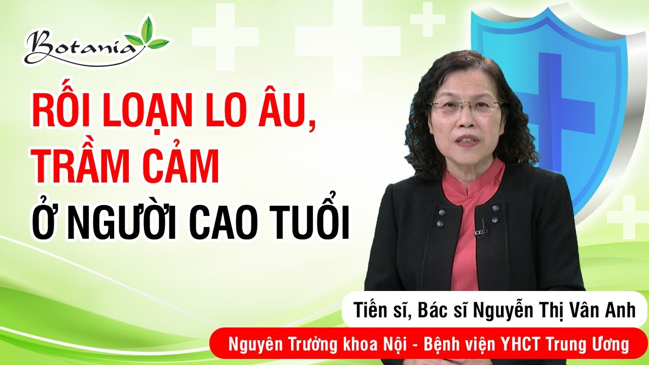 Rối loạn lo âu, trầm cảm ở người cao tuổi.
