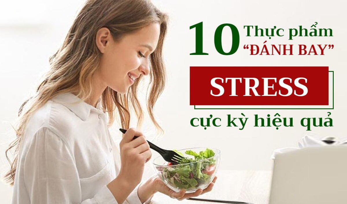 10 thực phẩm giúp cải thiện tâm trạng, giảm stress